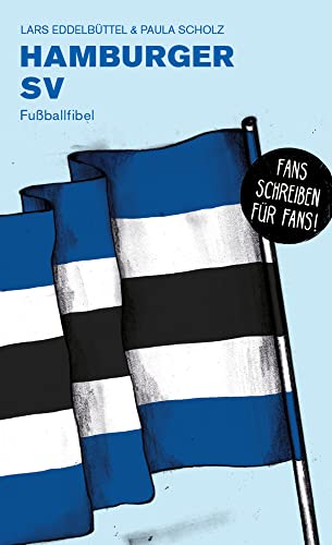 Hamburger SV: Fußballfibel (Bibliothek des Deutschen Fußballs) von Isensee Florian GmbH