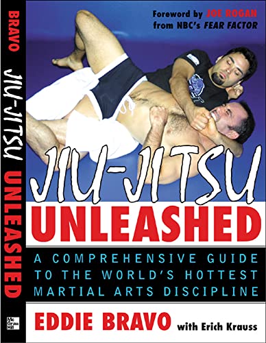 Jiu-Jitsu Unleashed: A Comprehensive Guide to the World's Hottest Martial Arts Discipline von McGraw-Hill Education