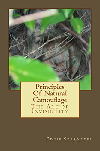 Principles Of Natural Camouflage: The Art of Invisibility von CREATESPACE
