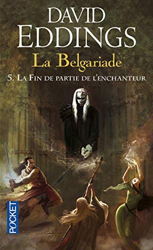 La Belgariade - tome 5 La fin de partie de l'enchanteur (5)