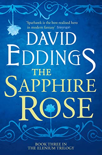The Sapphire Rose: An unforgettable epic fantasy novel (The Elenium Trilogy, Band 3)