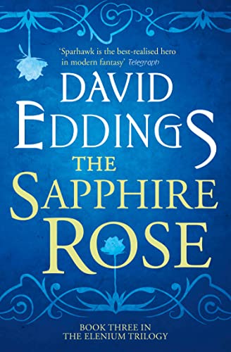 The Sapphire Rose (The Elenium Trilogy, Band 3)