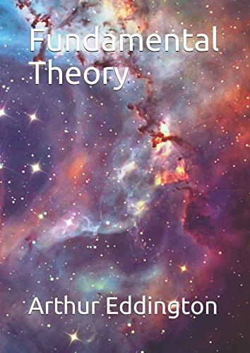 Fundamental Theory (Eddington Masterpieces, Band 4)