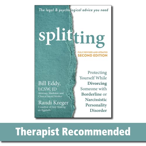 Splitting: Protecting Yourself While Divorcing Someone with Borderline or Narcissistic Personality Disorder von New Harbinger
