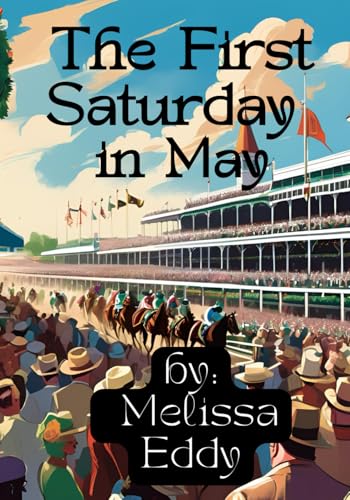 The First Saturday in May