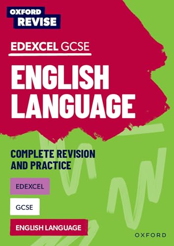 Oxford Revise: Edexcel GCSE English Language Complete Revision and Practice von Oxford University Press