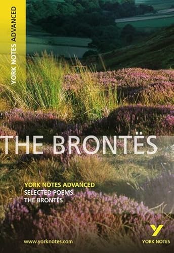 Selected Poesms of The Brontes: York Notes Advanced: everything you need to catch up, study and prepare for 2021 assessments and 2022 exams von Pearson ELT