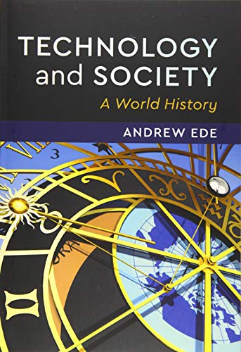 Technology and Society: A World History Technology and Society: A World History von Cambridge University Press