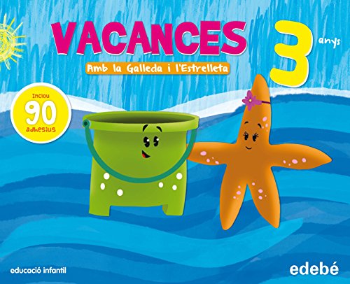 Amb la galleda i l'estrelleta, Educació Infantil, 3 anys. Vacances