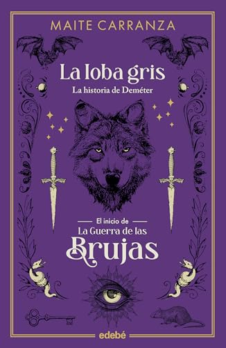 LA LOBA GRIS (LA GUERRA DE LAS BRUJAS)