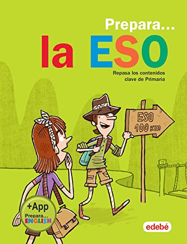 PREPARA ESO: Repasa los contenidos clave de Primaria von edebé