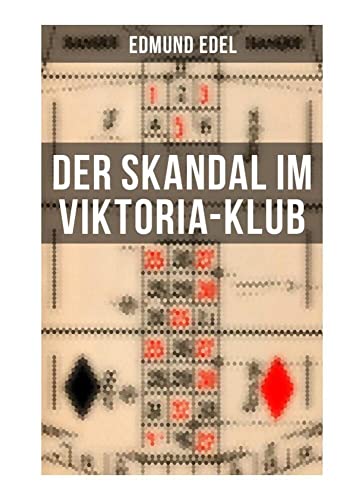 Der Skandal im Viktoria-Klub von Musaicum Books