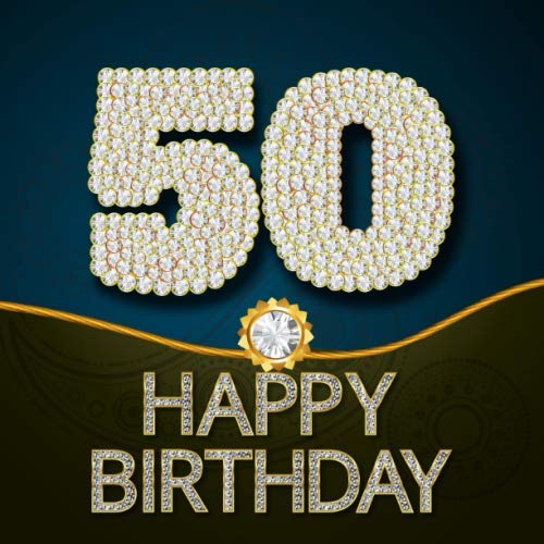 50 Happy Birthday: Gästebuch zum 50.Geburtstag | Ideal um geschriebene Wünsche und Fotos der Gäste festzuhalten | Perfektes Geschenk für Männer und Frauen 50 Happy Birthday: Gästebuch zum 50.Geburtstag | Ideal um geschriebene Wünsche und Fotos der Gäste festzuhalten | Perfektes Geschenk für Männer und Frauen