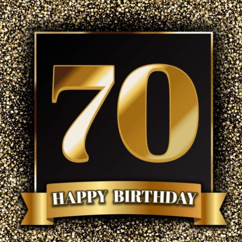 70 Happy Birthday: Gästebuch zum 70.Geburtstag | Ideal um Wünsche und Fotos der Gäste für die Ewigkeit festzuhalten | Perfektes Geschenk für Männer und Frauen 70 Happy Birthday: Gästebuch zum 70.Geburtstag | Ideal um Wünsche und Fotos der Gäste für die Ewigkeit festzuhalten | Perfektes Geschenk für Männer und Frauen