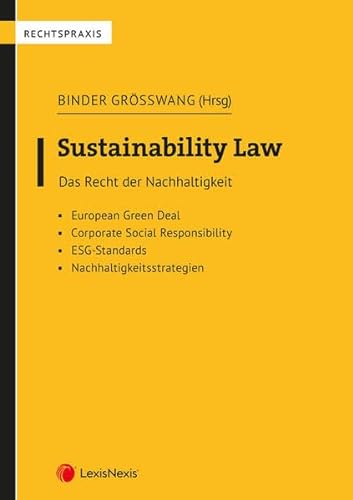 Sustainability Law: Das Recht der Nachhaltigkeit (Rechtspraxis) von LexisNexis ARD ORAC