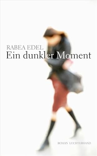 Ein dunkler Moment: Roman