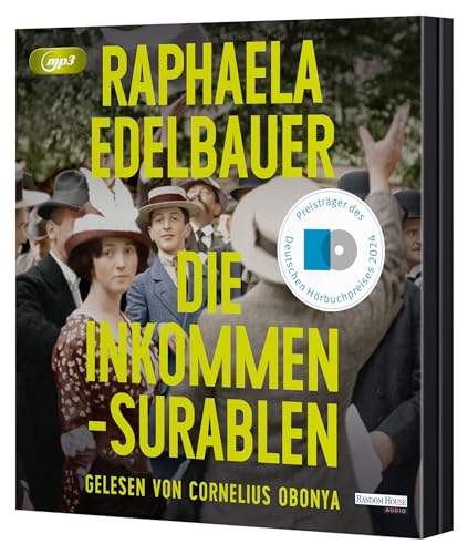 Die Inkommensurablen: Ausgezeichnet mit dem Deutsche Hörbuchpreis 2024 für Beste Interpretin (Cornelius Obonya)