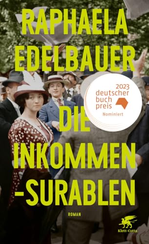 Die Inkommensurablen: Roman | Nominiert für den Deutschen Buchpreis 2023