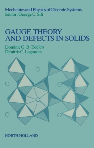 Gauge theory and defects in solids Gauge theory and defects in solids von North Holland