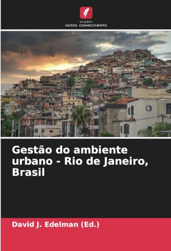 Gestão do ambiente urbano - Rio de Janeiro, Brasil von Edições Nosso Conhecimento