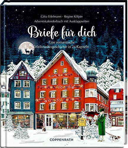 Briefe für dich: Eine romantische Weihnachtsgeschichte in 24 Kapiteln Adventskalenderbuch mit Ausklappseiten Briefe für dich: Eine romantische Weihnachtsgeschichte in 24 Kapiteln Adventskalenderbuch mit Ausklappseiten