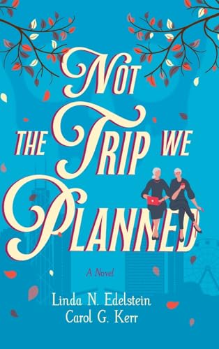 Not the Trip We Planned von Koehler Books