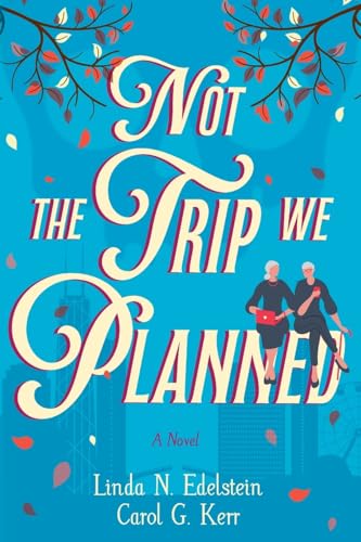 Not the Trip We Planned