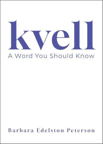 kvell: A Word You Should Know von Post Hill Press