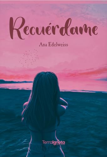 Recuérdame Recuérdame von Terra Ignota Ediciones