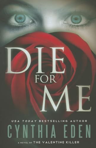 Die For Me: A Novel of the Valentine Killer von Montlake Romance