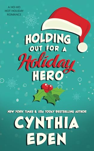 Holding Out For A Holiday Hero von Hocus Pocus Publishing, Inc.