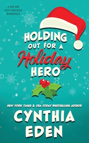 Holding Out For A Holiday Hero Holding Out For A Holiday Hero von Hocus Pocus Publishing, Inc.