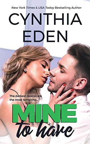 Mine To Have (Mine - Romantic Suspense, Band 5)
