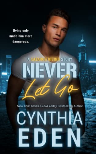 Never Let Go (Lazarus Rising, Band 1) von CreateSpace Independent Publishing Platform