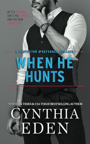 When He Hunts (Protector And Defender Romance, Band 2)