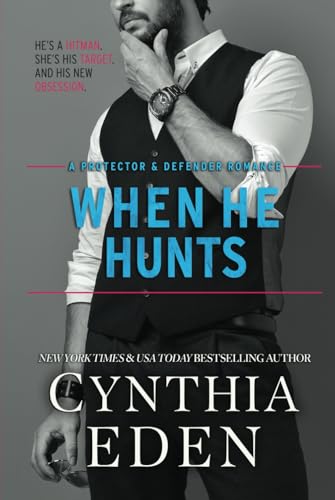 When He Hunts (Protector And Defender Romance, Band 2) von Hocus Pocus Publishing, Inc.