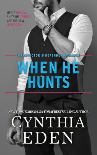 When He Hunts (Protector and Defender Romance, Band 2) von Hocus Pocus Publishing, Inc.