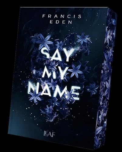 Say My Name von LEAF Verlag - Bücherbüchse OHG