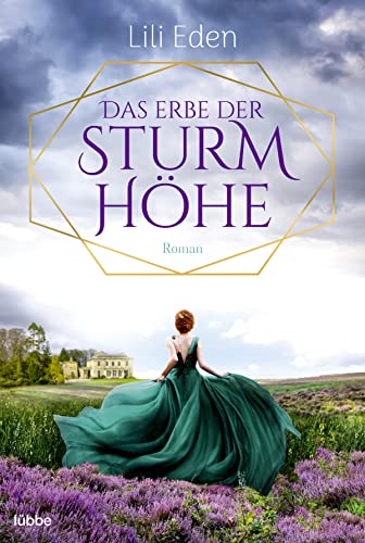 Das Erbe der Sturmhöhe (Die schönsten Familiengeheimnis-Romane, Band 11) von Lübbe