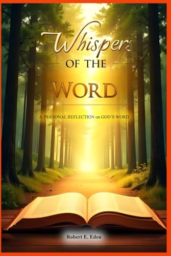 Whispers of the Word: A Personal Reflection on God's Word von Staten House