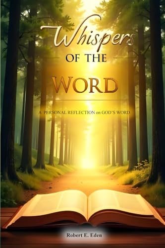 Whispers of the Word: A Personal Reflection on God's Word von Staten House