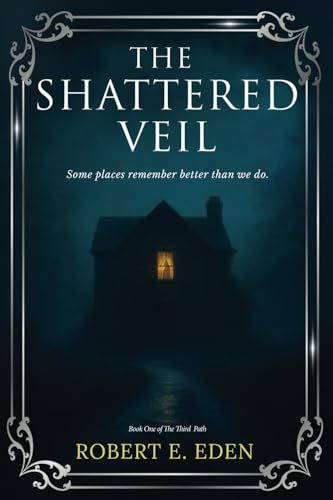 The Shattered Veil: Book One The Third Path Series von Staten House