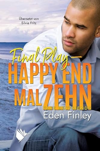 Final Play - Happy End mal zehn (Fake Boyfriends)