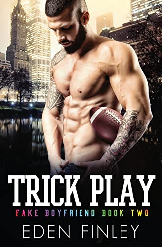 Trick Play (Fake Boyfriend, Band 2) von Independently Published