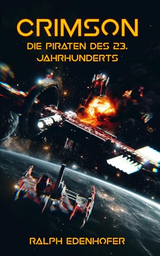 Crimson: Die Piraten des 23. Jahrhunderts (c23) von Independently published