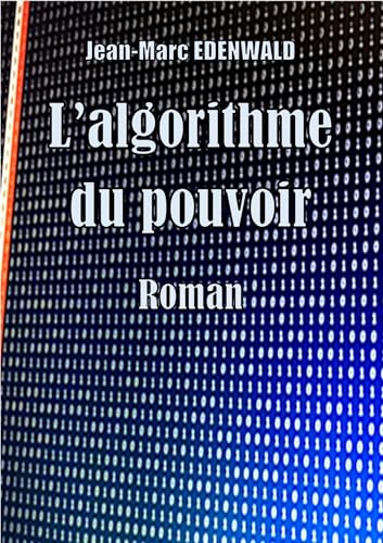 L'algorithme du pouvoir von Librinova
