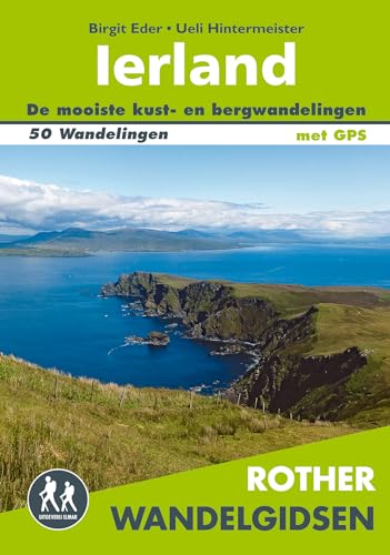 Ierland: 50 wandelingen tussen Donegal en Kerry, Wicklow en Connemara (Rother Wandelgidsen)