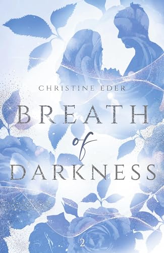 Breath of Darkness: Band 2 (Die Farben des Lebens)