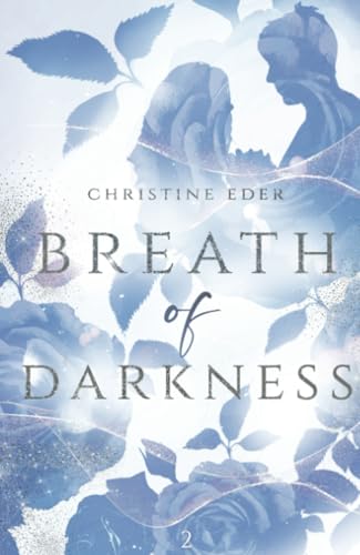 Breath of Darkness: Band 2