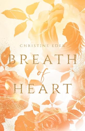 Breath of Heart: Band 1 (Die Farben des Lebens)